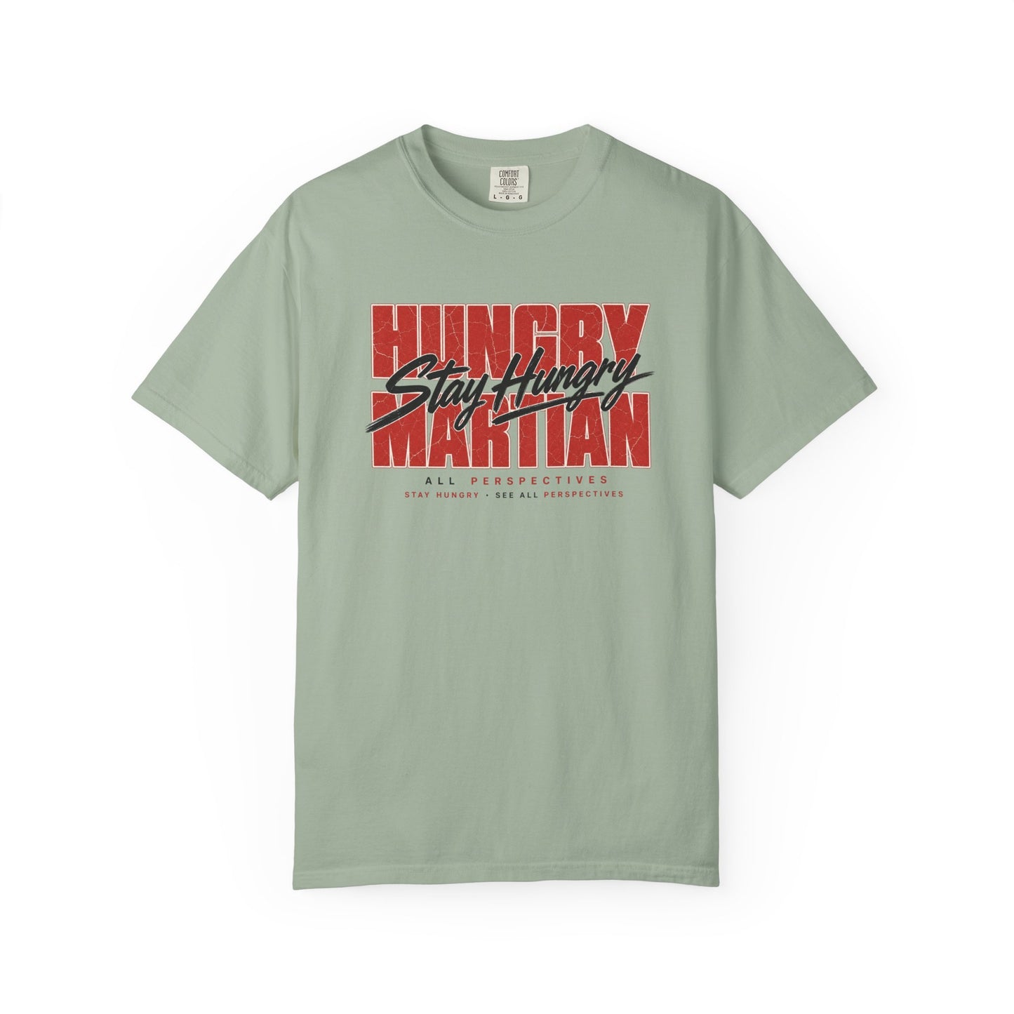 Hungry Martian "Stay Hungry" Graphic T-Shirt